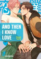 And Then I Know Love